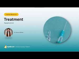 Hypopituitarism | Treatment | Family Medicine Education | V-Learning