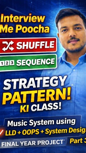 Gopal | System Design & DSA on Instagram: "Interview me agar pooch liya: “Strategy Design Pattern explain karo.” Kya aap real example se samjha paayenge? Music Player ke through LLD + OOPS + System Design ka practical use 🔥 Final Year Project bana rahe hain? Ye concept miss mat kariye. 💾 Save for revision 💬 Comment: Shuffle 🎲 ya Sequence 🎧 #SystemDesign #LowLevelDesign #DesignPatterns #FinalYearProject #JavaDeveloper"