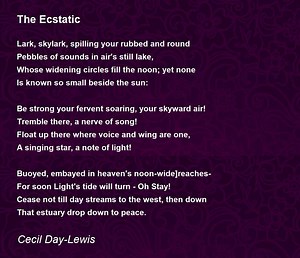 The Ecstatic - The Ecstatic Poem by Cecil Day-Lewis