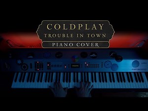 Coldplay - Trouble in Town | Piano Cover