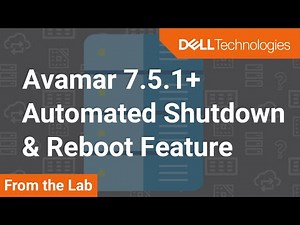 How to use the automated shutdown or reboot feature on Avamar 7.5.1+
