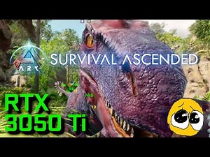 ARK: Survival Ascended | BEST Settings and Benchmark | RTX 3050 Ti i5 12500H