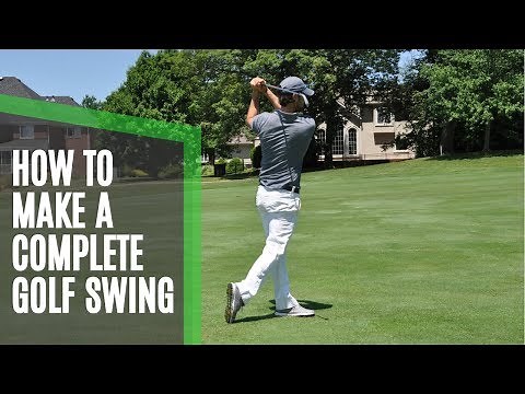 How to Make a Complete Golf Swing