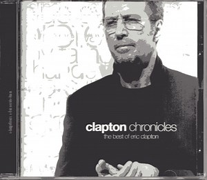 Eric Clapton - Clapton Chronicles - The Best Of Eric Clapton