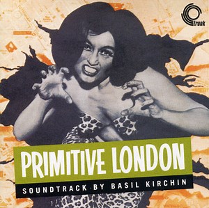 Basil Kirchin - Primitive London