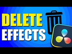 How To Delete Effects In DaVinci Resolve (Quick & Easy)