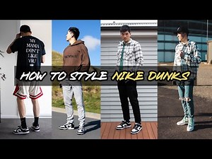 How To Style - Nike Dunk Low and High Outfit Ideas (Lookbook)
