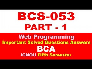 #Part-1 [BCS-053 Important Questions with Answers] [BCS 053 Solved Question Paper] [Web Programming]