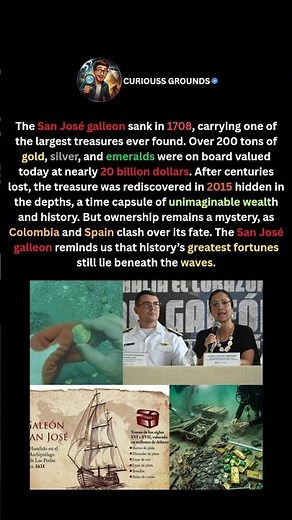The World’s Richest Sunken Treasure: The San José Galleon