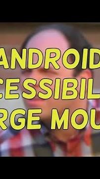 Android Accessibility Large Mouse Pointer