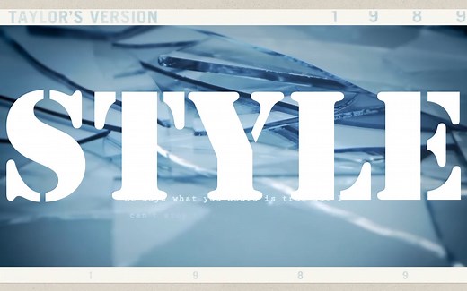 Taylor Swift - Style (Taylor's Version) 歌词版MV
