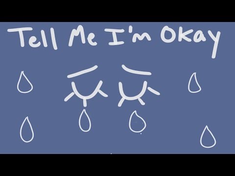 Tell Me I'm Okay (Demo)