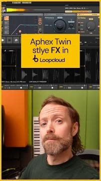 Aphex Twin style FX in Loopcloud