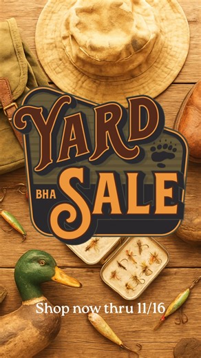 No folding tables, no haggling with neighbors — just serious deals. The BHA Yard Sale is going on now! Up to 50% OFF premium outdoor gear from Sitka, Danner, Duck Camp, NRS, Jetboil, Weston & more. 🐦 Early birds get the gear. 🚫 Please don’t park on the lawn — it’s online. Every dollar fuels BHA’s work for the public lands and waters we all share. 👉 Shop now: https://f.mtr.cool/kzuqxsgami | Backcountry Hunters & Anglers