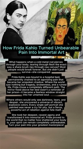 How Frida Kahlo Turned Unbearable Pain Into Immortal Art
