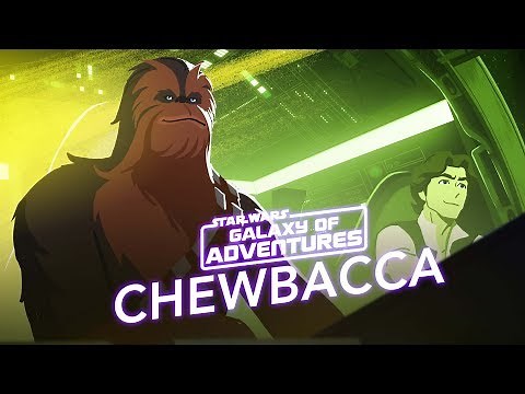 Chewbacca – The Trusty Co-Pilot | Star Wars Galaxy of Adventures