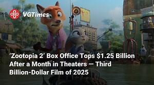 ‘Zootopia 2’ Box Office Tops $1.25 Billion After a Month in Theaters — Third Billion-Dollar Film of 2025