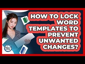 How To Lock Word Templates To Prevent Unwanted Changes? - Docs and Sheets Pro