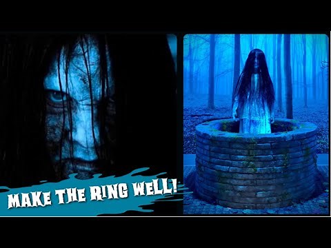 Make Samara’s Well From The Ring!