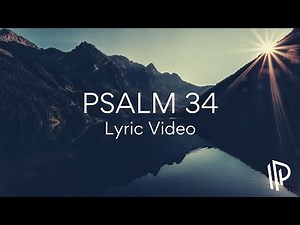 Psalm 34 (Taste and See That He Is Good) by The Psalm Project