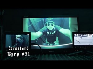 (TRAILER) BZRP #51