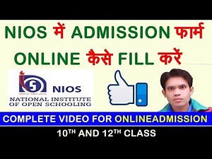 How to fill nios admission form 10th or 12th Class