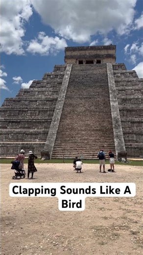 Can you hear it??? Clapping at the Chichen Itza stairs in Mexico makes a sound like a Quetzal bird.