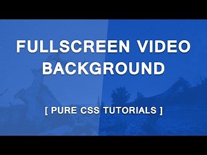 FullScreen Video Background In Pure CSS - HTML5 CSS3 Page Background Video - Tutorials