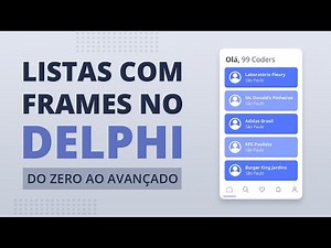 Listas com frames no Delphi - Do zero ao avançado
