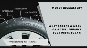 What Does 94W Mean on a Tire? Decoding Tire Ratings
