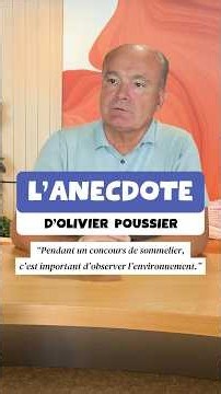 The anecdote of Olivier Poussier, World's Best Sommelier 2000