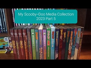 My Scooby-Doo Media Collection 2023 Part 5