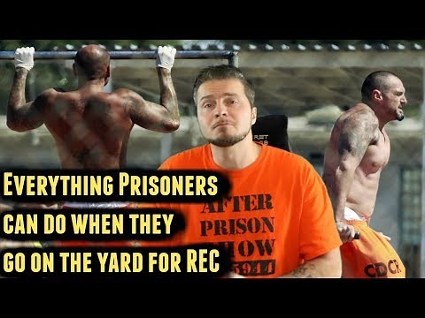 What Can Prisoners Do On The Prison Rec Yard