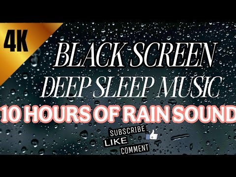 Fall Asleep Fast: 10 Hour Deep Sleep Music with Rain Sounds