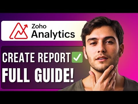 How To Create Report In Zoho Analytics | Step-by-Step Beginner Guide