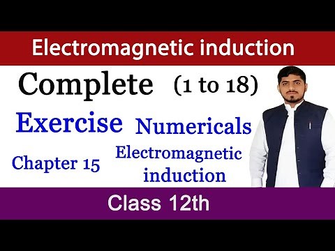 Numericals Chapter 15 Physics Class 12 | Electromagnetic induction | By Mubashar Ahmad