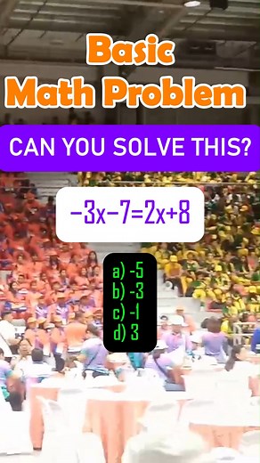4.1K views · 27 reactions | −3x−7=2x+8 a) -5 b) -3 c) -1 d) 3 #MathTutor #mathschallenge #MATH | MathTalks | Facebook