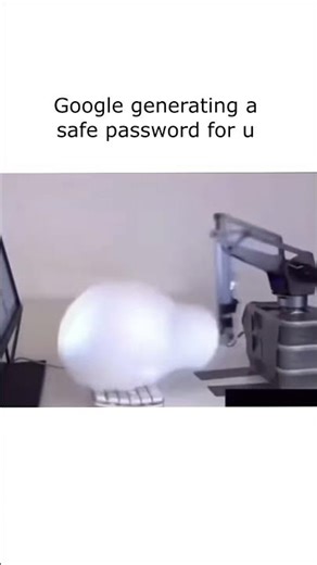 google generating a password for u🤣