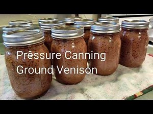 How to Pressure Canning Ground Venison