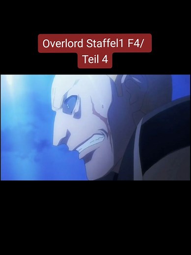 Overlord Staffel 1 Folge 4/ Teil 4. Zum entspannen und zurücklegen#fame #hype #genießen #entspannen #Anime #overlord