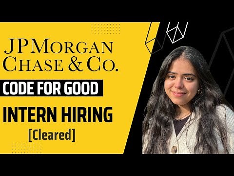 How I Cleared JPMC Code for Good'22 | Entire Process | Internship | Experience + Tips