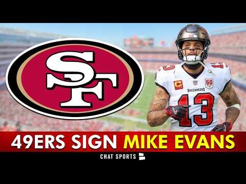 🚨BREAKING: San Francisco 49ers Sign WR Mike Evans In 2026 NFL Free Agency | 49ers News
