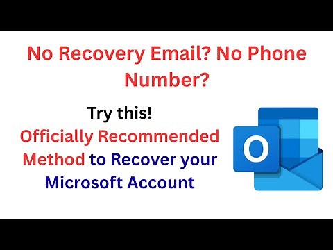 How to Recover Microsoft Outlook Account Password without Phone Number and Email (Effective Method)