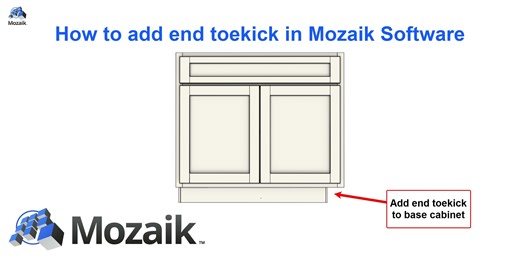 Crafting the End Toekick with Mozaik Software!