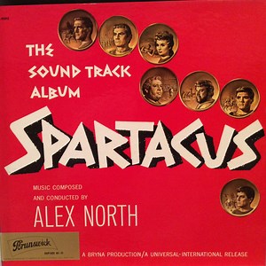 Alex North - Spartacus (The Sound Track Album)