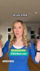 59K views · 1.6K reactions |  Phrasal Verb: Chicken out (B2) ✅...