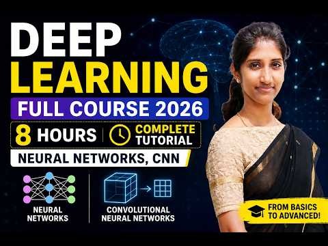 Deep Learning complete Course in 8 Hours| Complete Deep Learning Tutorial | Neural Networks, CNN