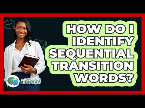 How Do I Identify Sequential Transition Words?