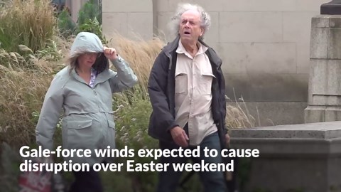 Gale-force winds expected to cause disruption over Easter weekend