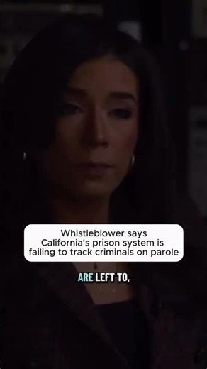 Whistleblower exposes failures in California parole tracking